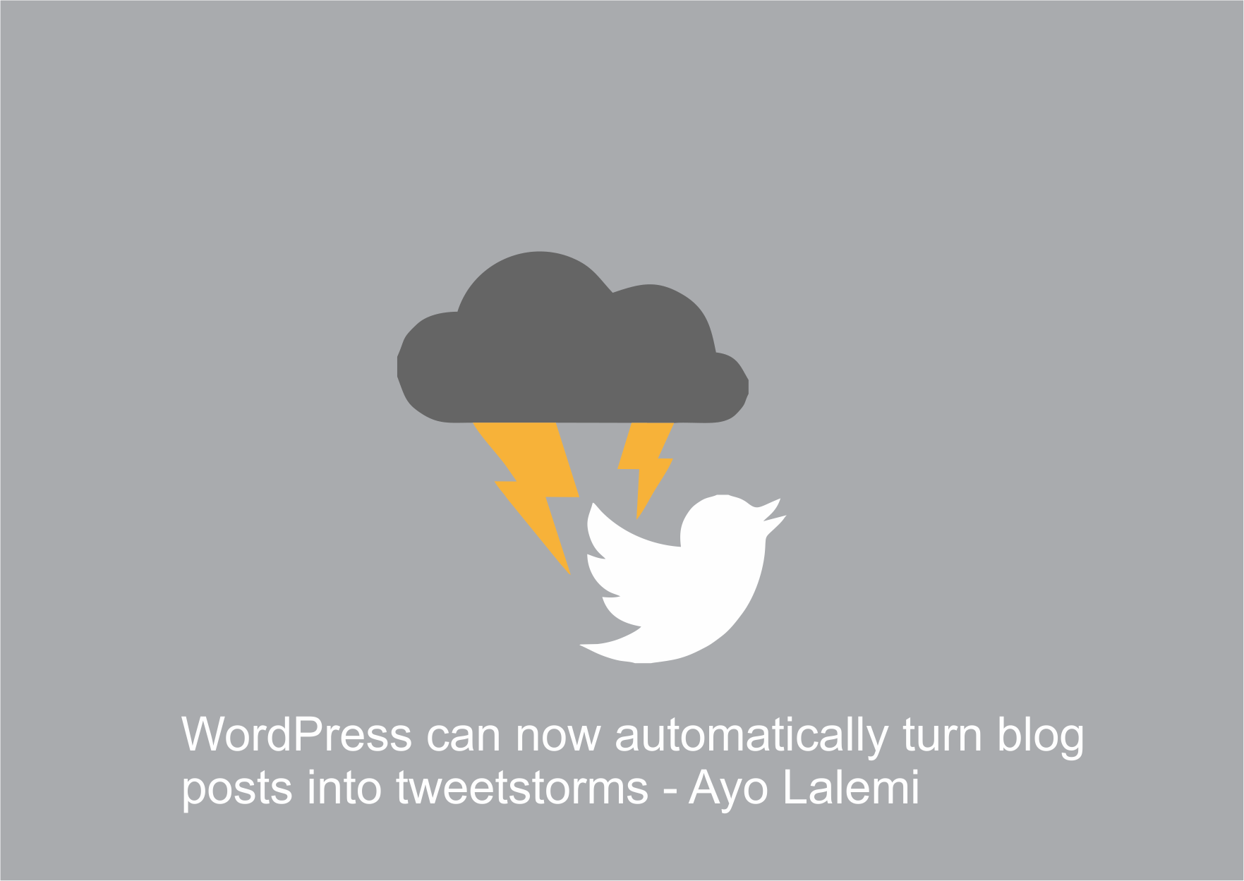 WordPress can now automatically turn blog posts into tweetstorms