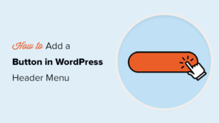 How to Add a Button in Your WordPress Header Menu