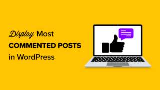 How to Display Most Commented Posts in WordPress (2 Ways)